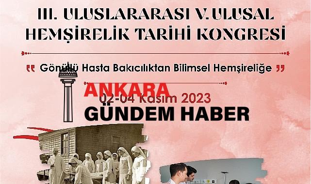 EÜ Hemşirelik Fakültesi “III. Uluslararası V. Ulusal Hemşirelik Tarihi Kongresi”ne Ev Sahipliği Yapacak