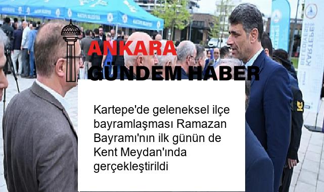 Kartepe’de geleneksel ilçe bayramlaşması Ramazan Bayramı’nın ilk günün de Kent Meydan’ında gerçekleştirildi