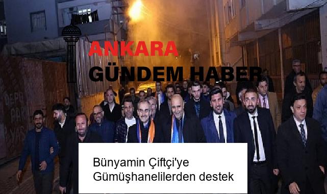 Bünyamin Çiftçi’ye Gümüşhanelilerden destek