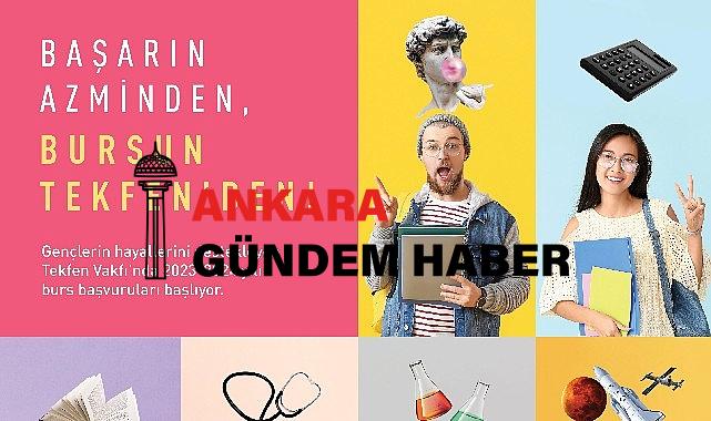 Tekfen Vakfı’nın Burs Programı için Başvurular Başlıyor