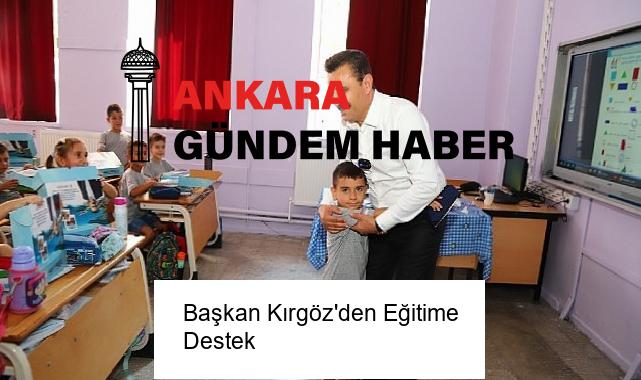 Başkan Kırgöz’den Eğitime Destek