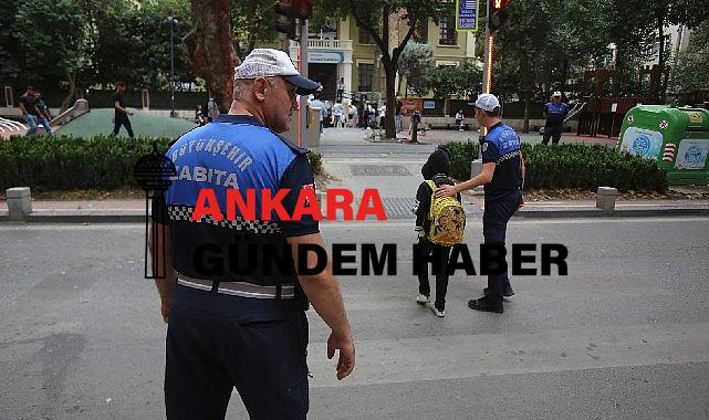 Okulların ilk gününde Büyükşehir Zabıtası görev başında olacak