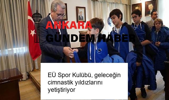 EÜ Spor Kulübü, geleceğin cimnastik yıldızlarını yetiştiriyor