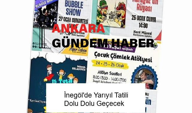 İnegöl’de Yarıyıl Tatili Dolu Dolu Geçecek