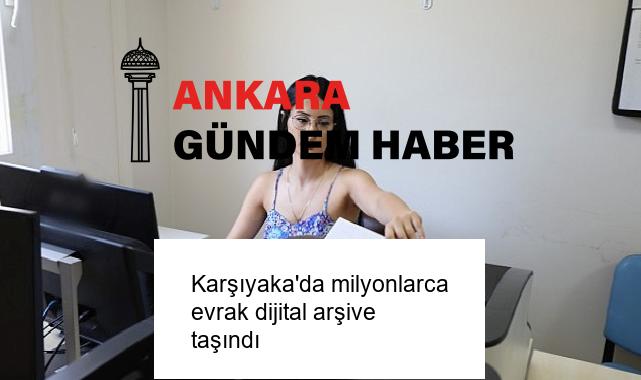 Karşıyaka’da milyonlarca evrak dijital arşive taşındı