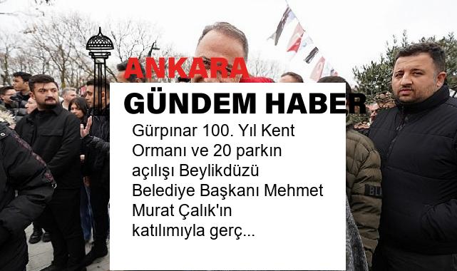 Gürpınar 100. Yıl Kent Ormanı ve 20 parkın açılışı Beylikdüzü Belediye Başkanı Mehmet Murat Çalık’ın katılımıyla gerçekleşti