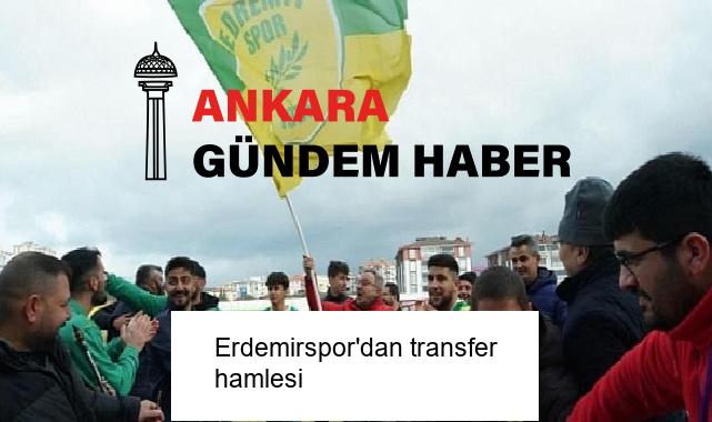 Erdemirspor’dan transfer hamlesi