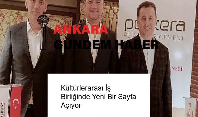 Kültürlerarası İş Birliğinde Yeni Bir Sayfa Açıyor