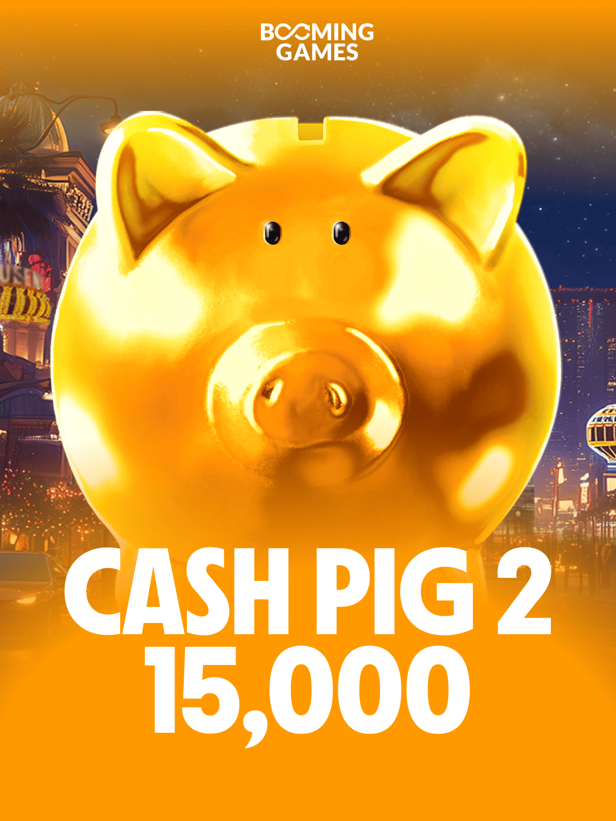 Cash Pig 2 15,000