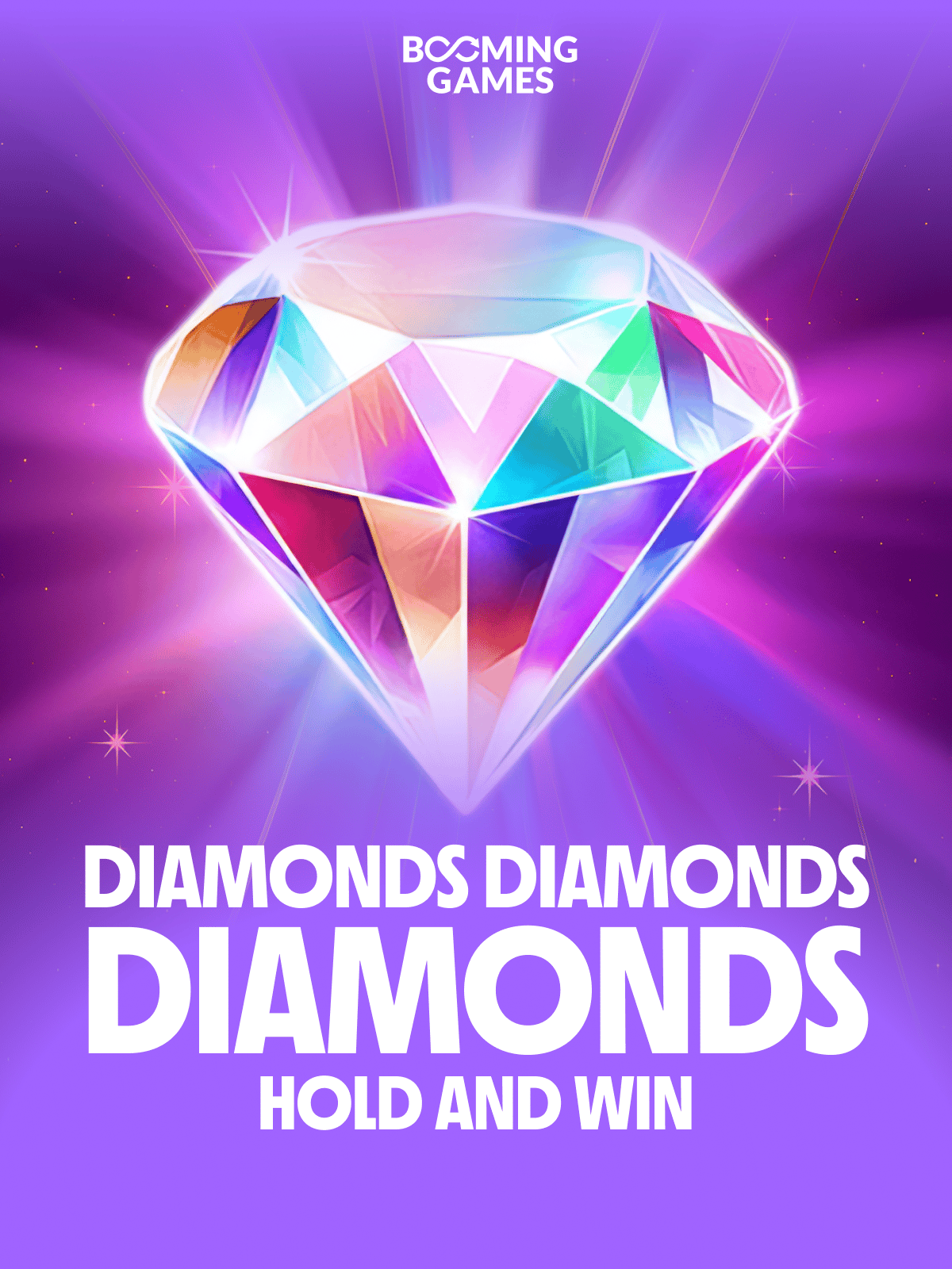 Diamonds Diamonds Diamonds Hold and Win