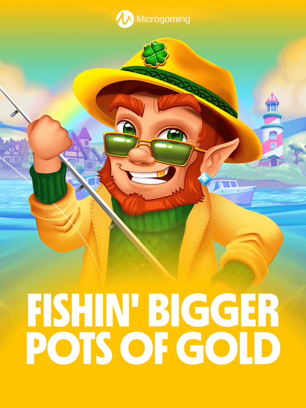 Fishin' BIGGER Pots Of Gold