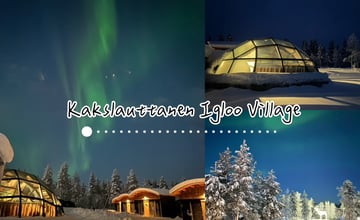 -Kakslauttanen Igloo Village 北歐芬蘭拉普蘭極光玻璃屋，追極光人生清單-