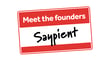 Meet the founder: Saypient Limited
