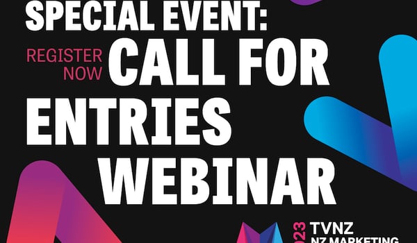 TVNZ-NZ Marketing Awards 2023 ‘Call for Entries’ webinar to be held