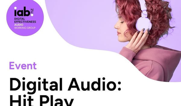 Learn how to get the most of digital audio with IAB NZ