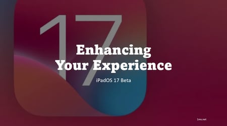 Introducing iPadOS 17 Beta: Enhancing Your Experience