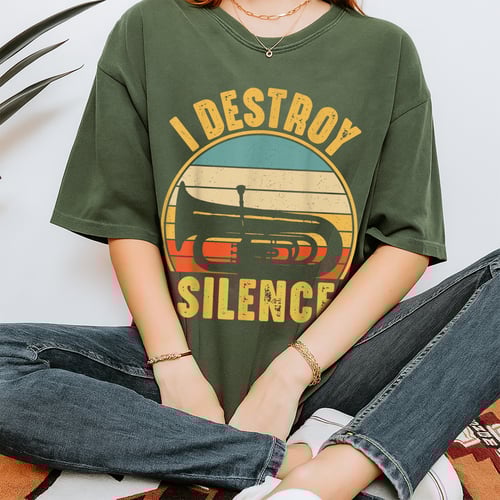 Funny Tuba Player T Shirt I Destroy Silence Music Lover Gift Band Instrument Tee