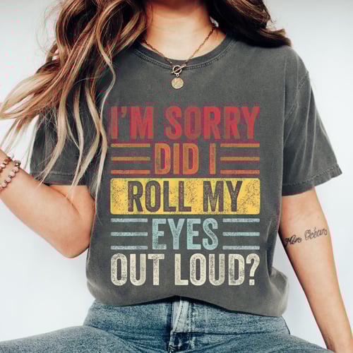 Funny Vintage Graphic T-Shirt with Eye Roll Sarcastic Saying, Retro Humor Tee for Adults