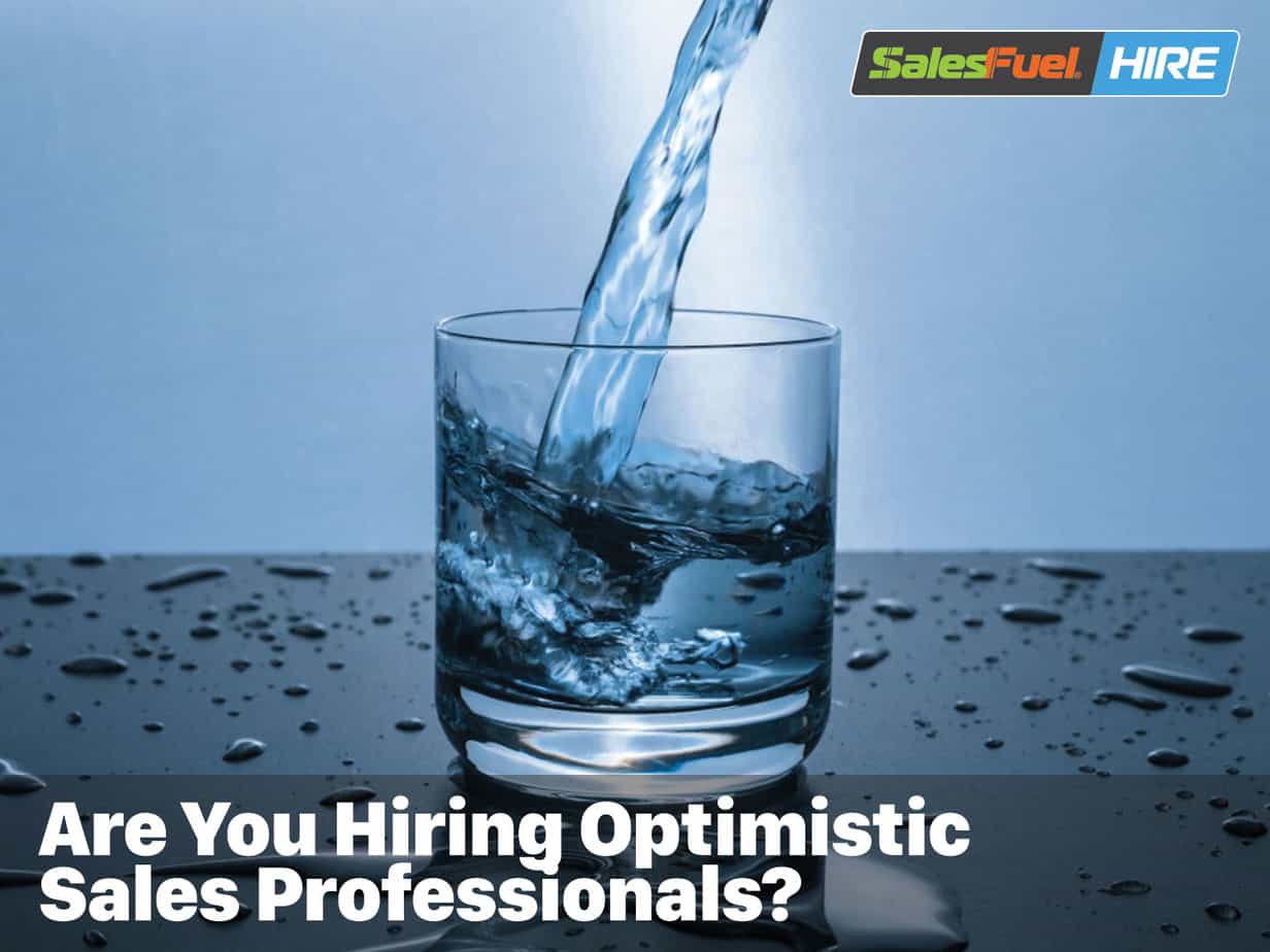 Featured image for &ldquo;Are You Hiring Optimistic Sales Professionals?&rdquo;