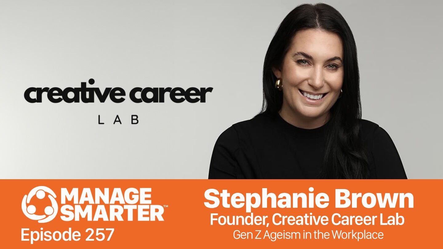 Gen Z, Agism, Stephanie Brown, Generation Gap, workplace, DEI, TeamTrait, Manage Smarter podcast