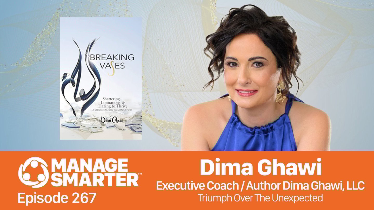 Dima Ghawi, Manage Smarter, podcast, Breaking Vases, Mount Fuji, leadership, teamwork, Middle Eastern, SalesFuel