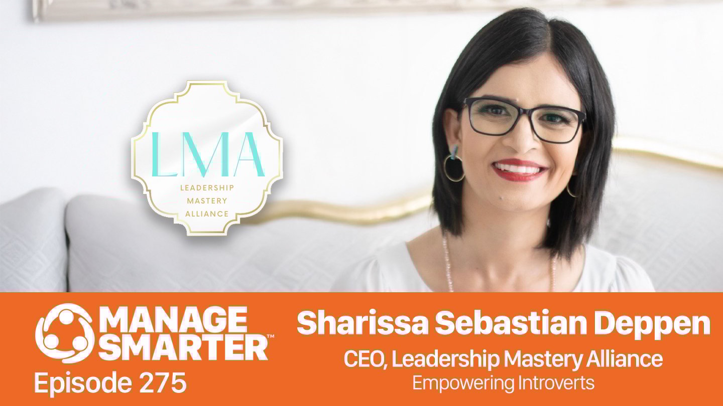 Featured image for “Manage Smarter 275 — Empowering Introverts with Sharissa Deppen”