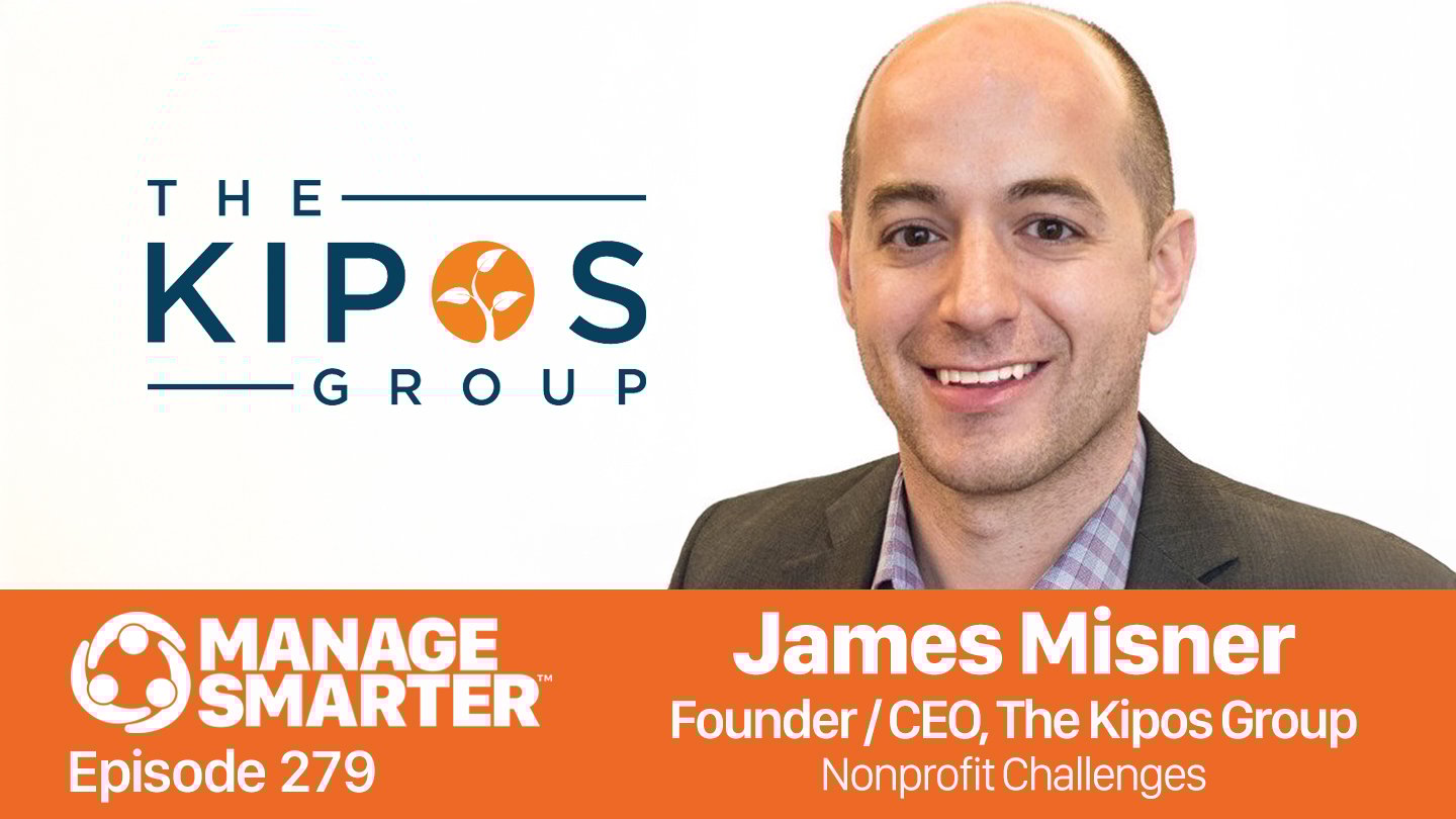 Featured image for “Manage Smarter 279 — Navigating Nonprofit Challenges with James Misner”
