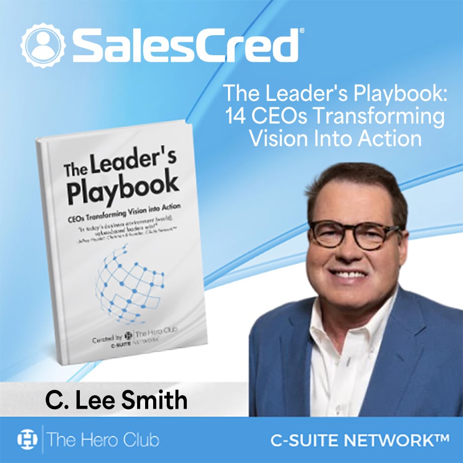 Featured image for “SalesFuel CEO C. Lee Smith Teaches Leadership Credibility in The Leader’s Playbook: CEOs Transforming Visibility into Action”