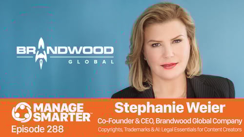 Copyrights, Trademarks, Intellectual property, Fair Use, AI, Stephanie Weier, Brandwood Global, Manage Smarter, podcast_executive leadership, CMO, marketing, SalesFuel