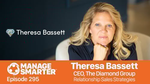 Manager Smarter podcast, Theresa Bassett, Relationship Selling, SalesFuel, SalesCred