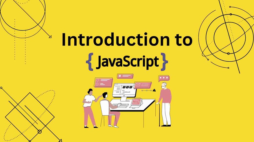 Introduction to JavaScript