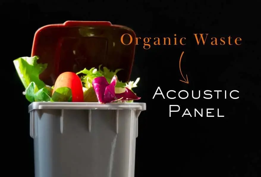 organic waste to acoustic panel