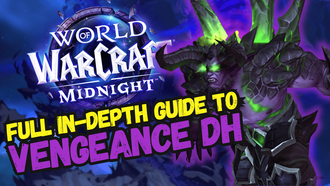 FULL In-Depth Guide On Vengeance Demon Hunter In Midnight!