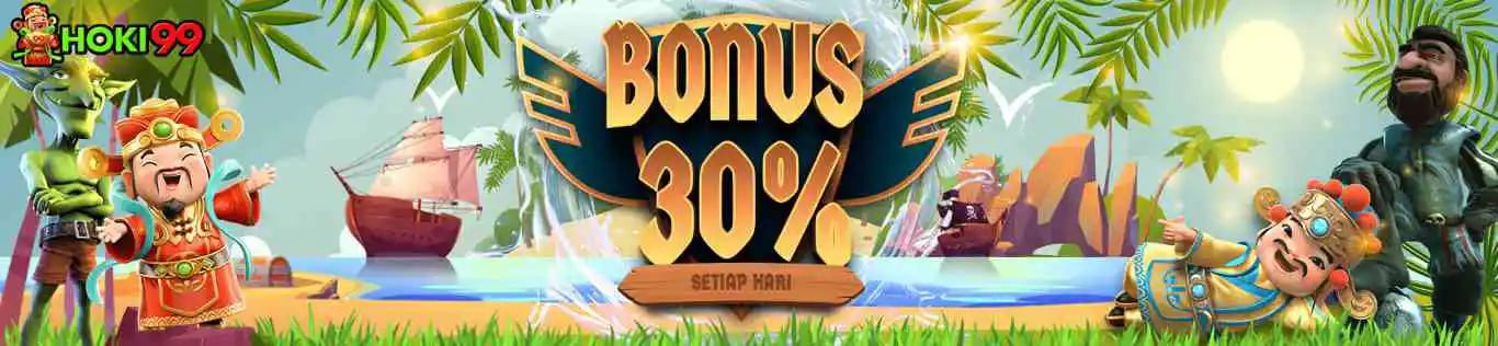 BONUS HARIAN 30%