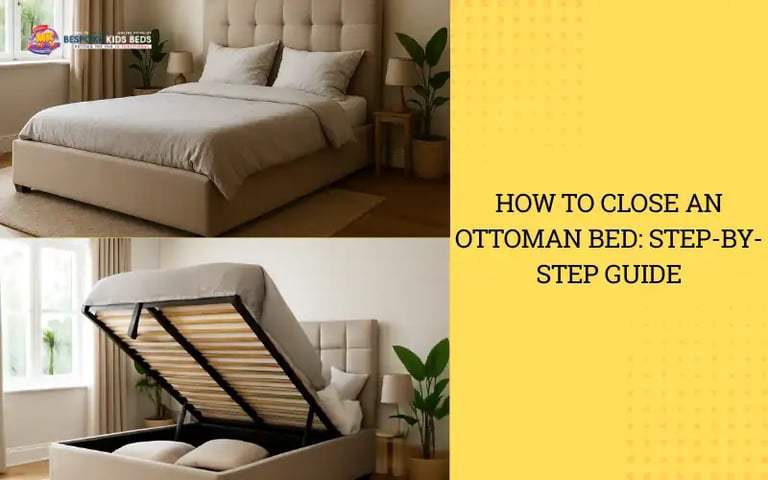 How to Close an Ottoman Bed- Step-by-Step Guide
