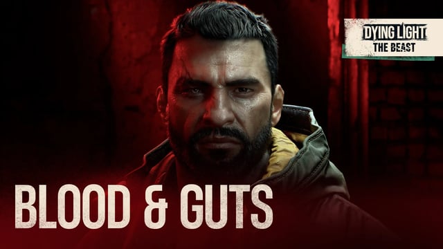 Dying Light: The Beast - “Sangre y Vísceras”