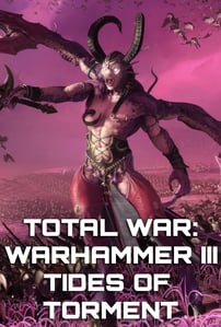Total War: WARHAMMER III – Tides of Torment - Reseña