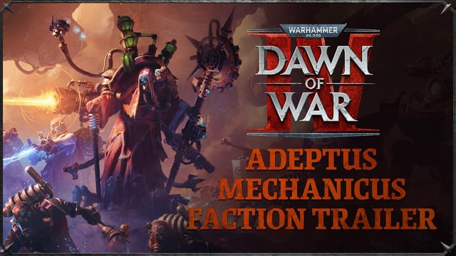 El Adeptus Mechanicus despliega su precisión mecánica en el nuevo tráiler de Dawn of War IV