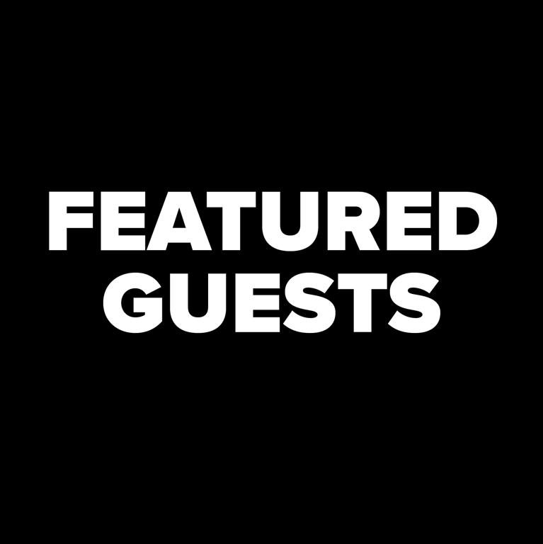 Featured Guests