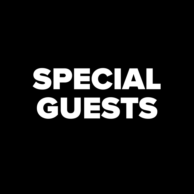 Special Guests