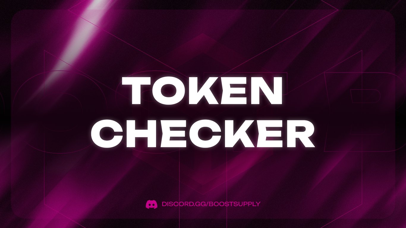 Token Checker [Lifetime]