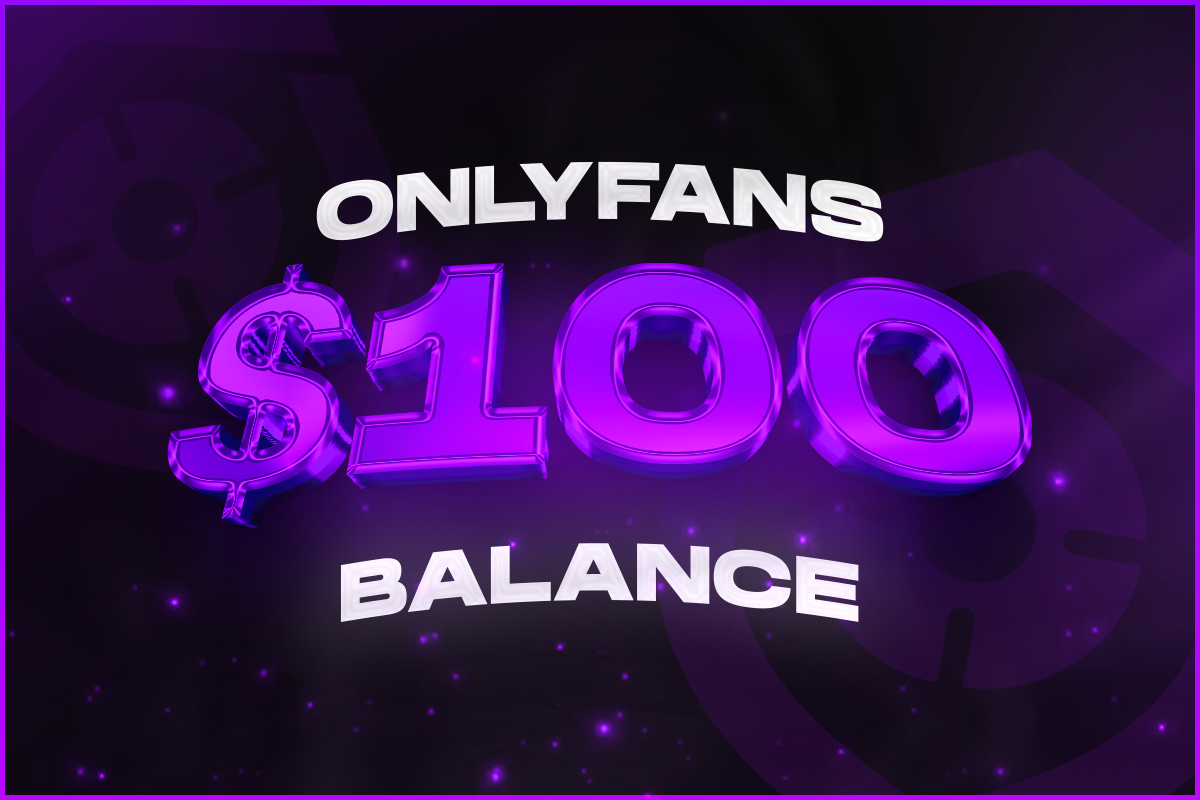OnlyFans | $100 Balance