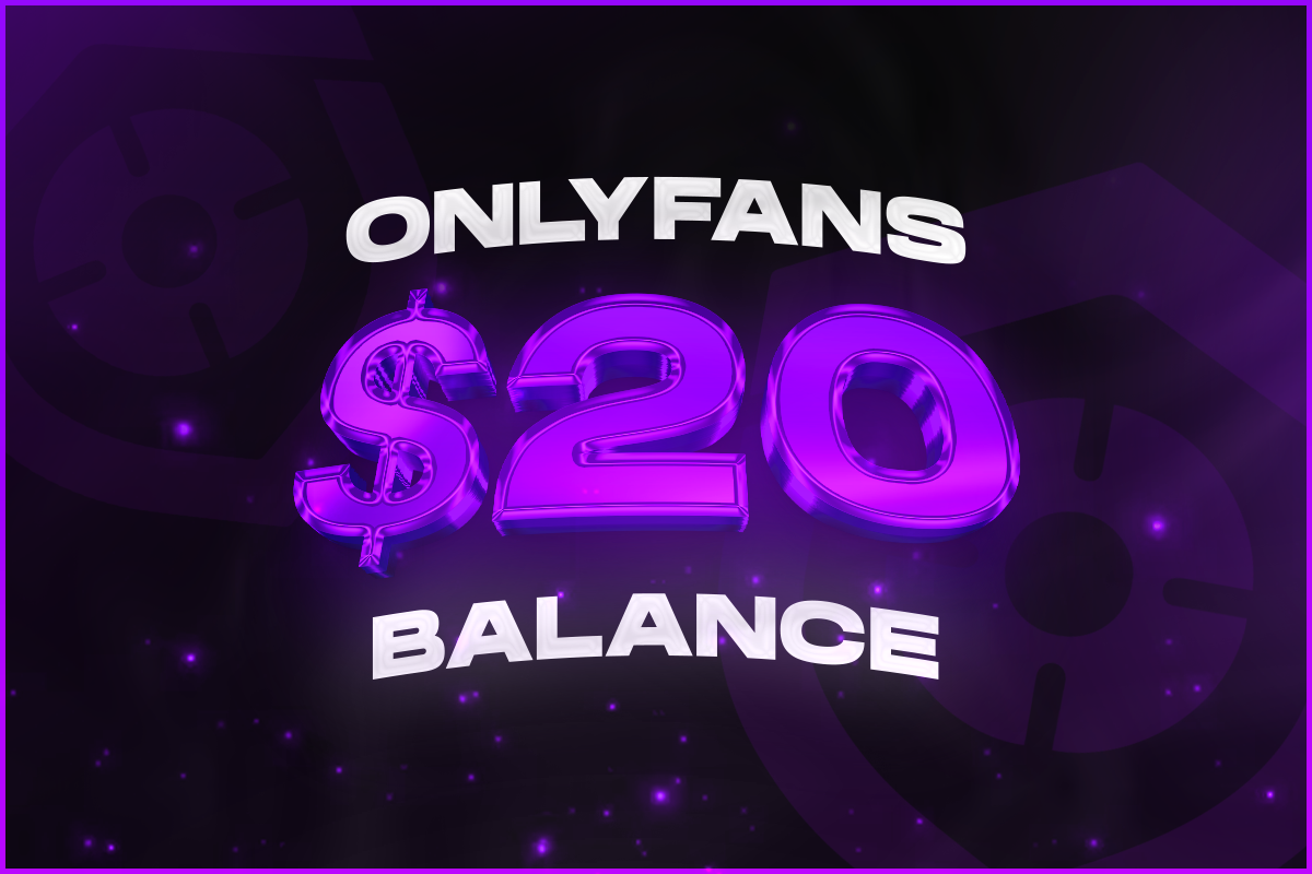 OnlyFans | $20 Balance