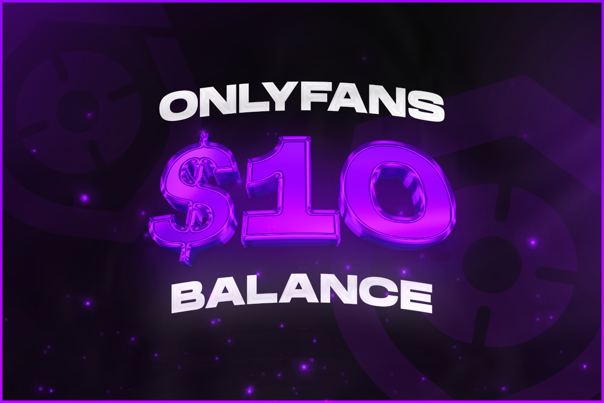 OnlyFans | $10 Balance