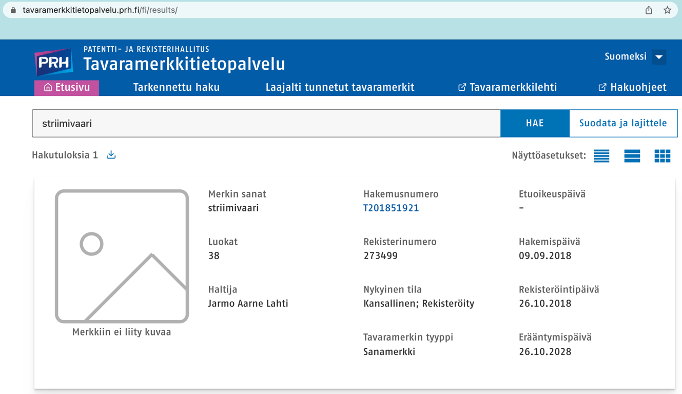 Tavaramerkin striimivaari haltija on Jarmo Lahti