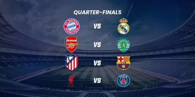 UEFA Champions League quarter-final fixtures — Bayern vs Real Madrid, Arsenal vs Sporting, Atlético vs Barcelona, Liverpool vs PSG