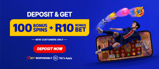 First Deposit - 100 bonus spins and R10 bonus bet