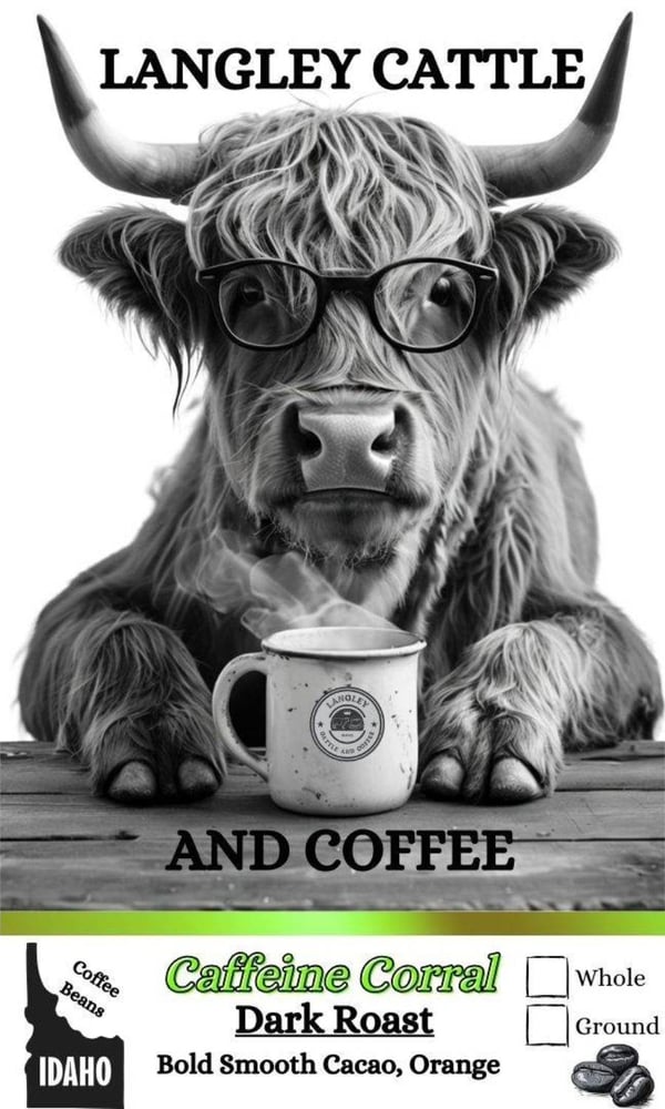 A photo of the label from a bag of Langley Cattle and Coffee's Dark roast coffee "Caffeine Corral"