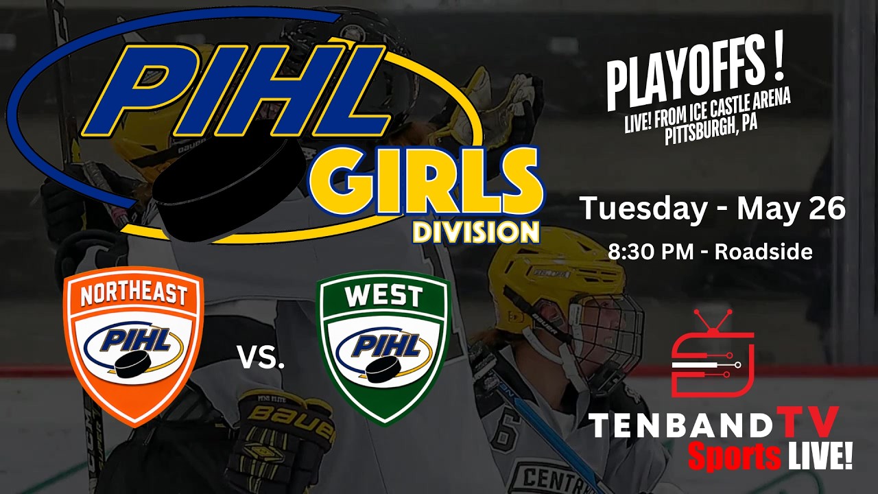 Tues May 26 - NorthEast vs West - PIHL GIRLS 2026 Playoffs