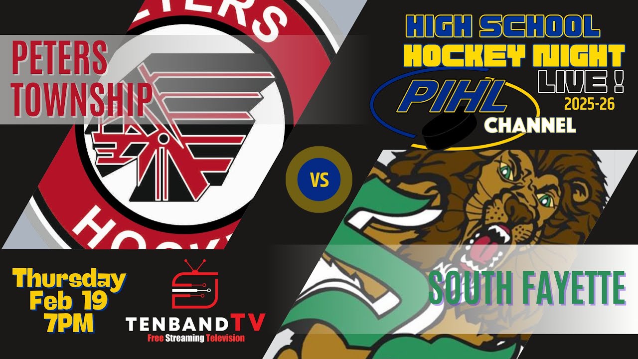 Thurs Feb 19 -  Peters Township vs South Fayette -  2026 PIHL High School Hockey Night LIVE!